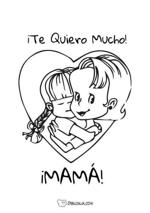 Te quiero mucho Mamá
