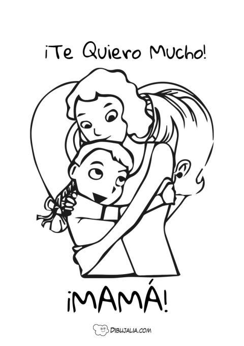 Te quiero mucho mi Mamá